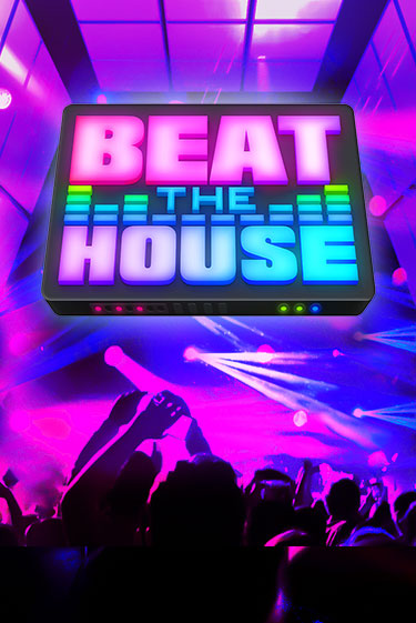 Beat The House в демо-режиме играть бесплатно | Азино888