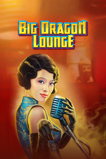 Big Dragon Lounge в демо-режиме играть бесплатно | Азино888
