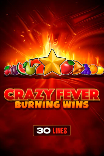 Crazy Fever: Burning Wins в демо-режиме играть бесплатно | Азино888
