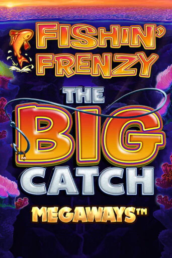 Fishin Frenzy Big Catch Megaways в демо-режиме играть бесплатно | Азино888