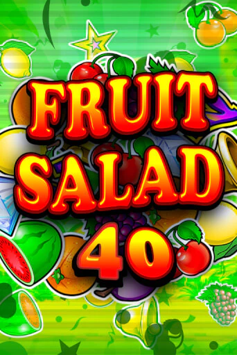 Fruit Salad 40 в демо-режиме играть бесплатно | Азино888