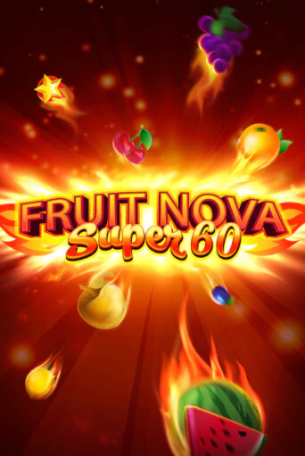 Fruit Super Nova 60 в демо-режиме играть бесплатно | Азино888