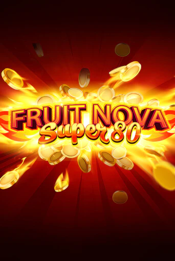 Fruit Super Nova 80 в демо-режиме играть бесплатно | Азино888