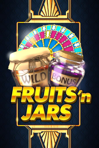 Fruits´n Jars в демо-режиме играть бесплатно | Азино888
