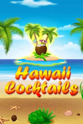 Hawaii Cocktails в демо-режиме играть бесплатно | Азино888