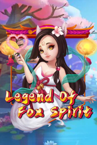 Legend of Fox Spirit в демо-режиме играть бесплатно | Азино888