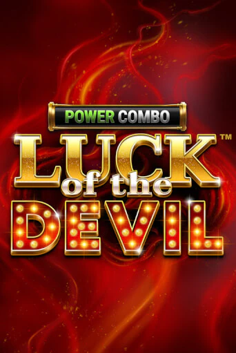 Luck of the Devil: POWER COMBO™ в демо-режиме играть бесплатно | Азино888