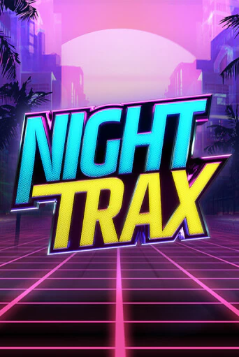 Night Trax в демо-режиме играть бесплатно | Азино888