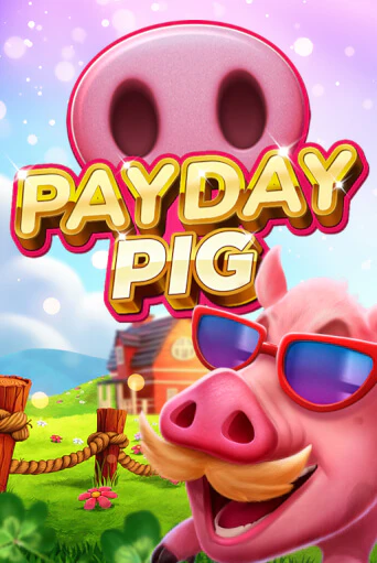 Payday Pig в демо-режиме играть бесплатно | Азино888