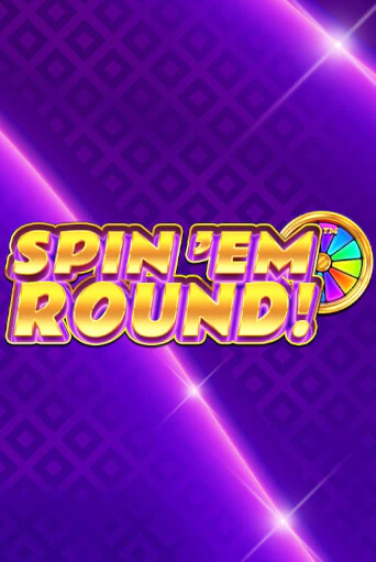 Spin ‘Em Round! в демо-режиме играть бесплатно | Азино888
